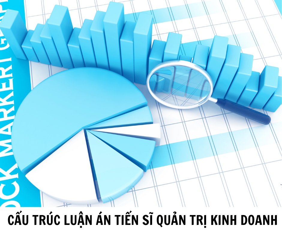 Cấu trúc luận án tiến sĩ chuẩn quy định Bộ Giáo dục & Đào tạo