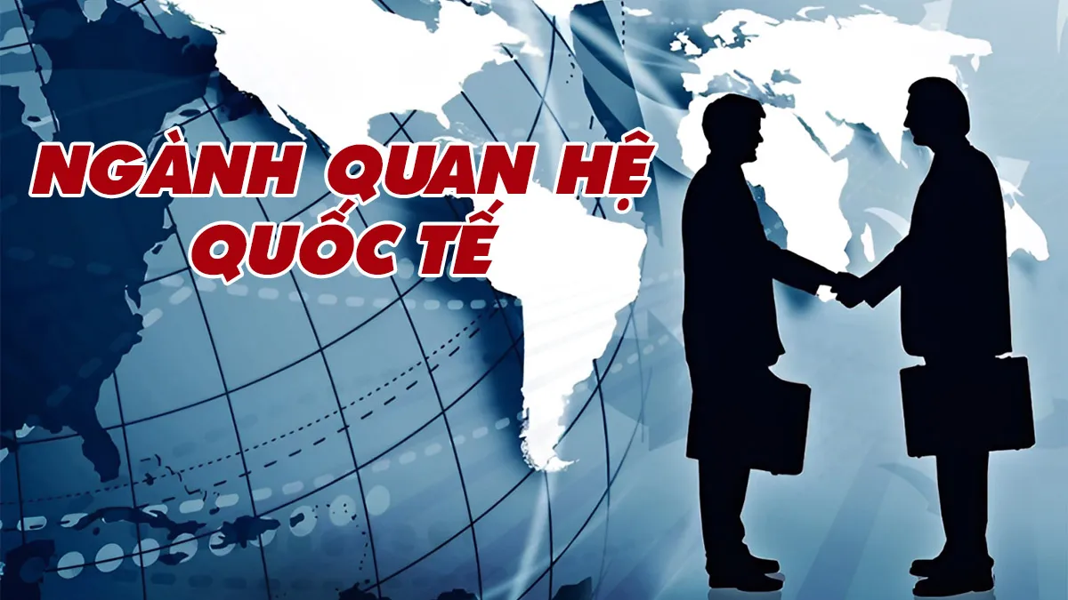 Tổng hợp 50 đề tài quan hệ quốc tế mới nhất, phản ánh xu hướng chính trị, kinh tế và toàn cầu hóa.