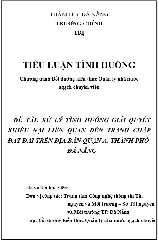 Xử lý tình huống khiếu nại tranh chấp đất đai trên địa bàn quận A, thành phố Đà Nẵng
