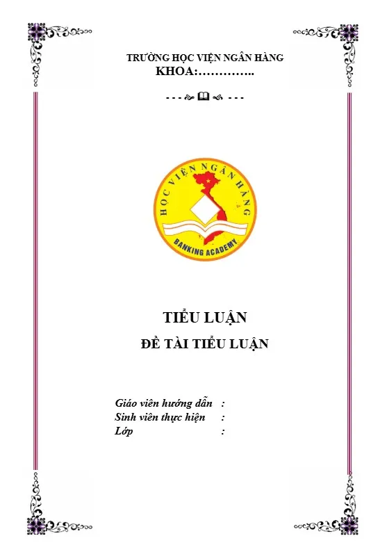 Mẫu bìa tiểu luận Học viện Ngân hàng ấn tượng Mẫu bìa tiểu luận Học viện Ngân hàng ấn tượng