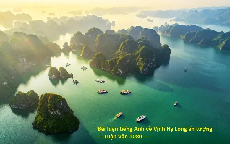 Mẫu bài luận tiếng Anh về Vịnh Hạ Long