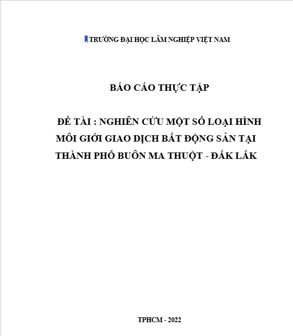 Báo cáo thực tập tìm hiểu về một số loại hình môi giới giao dịch bất động sản Báo cáo thực tập tìm hiểu về một số loại hình môi giới giao dịch bất động sản