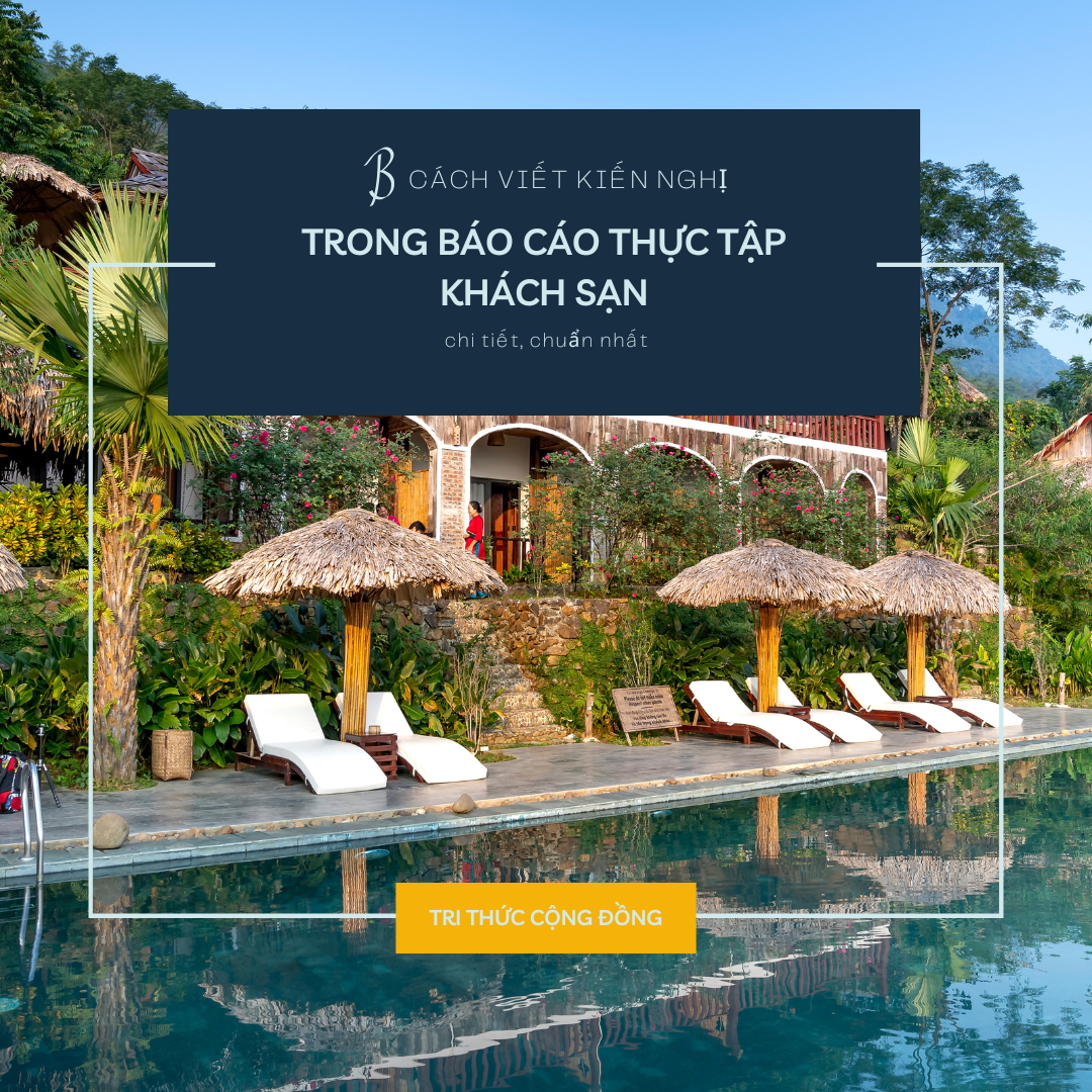 Cách viết kiến nghị trong báo cáo thực tập khách sạn​