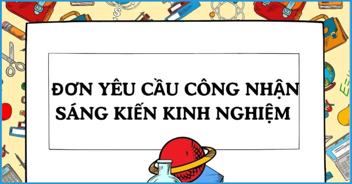 Đơn yêu cầu công nhận sáng kiến tiểu học là gì?