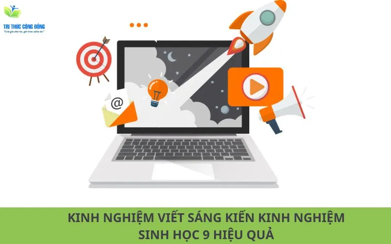 Kinh nghiệm viết sáng kiến đạt hiệu quả cao