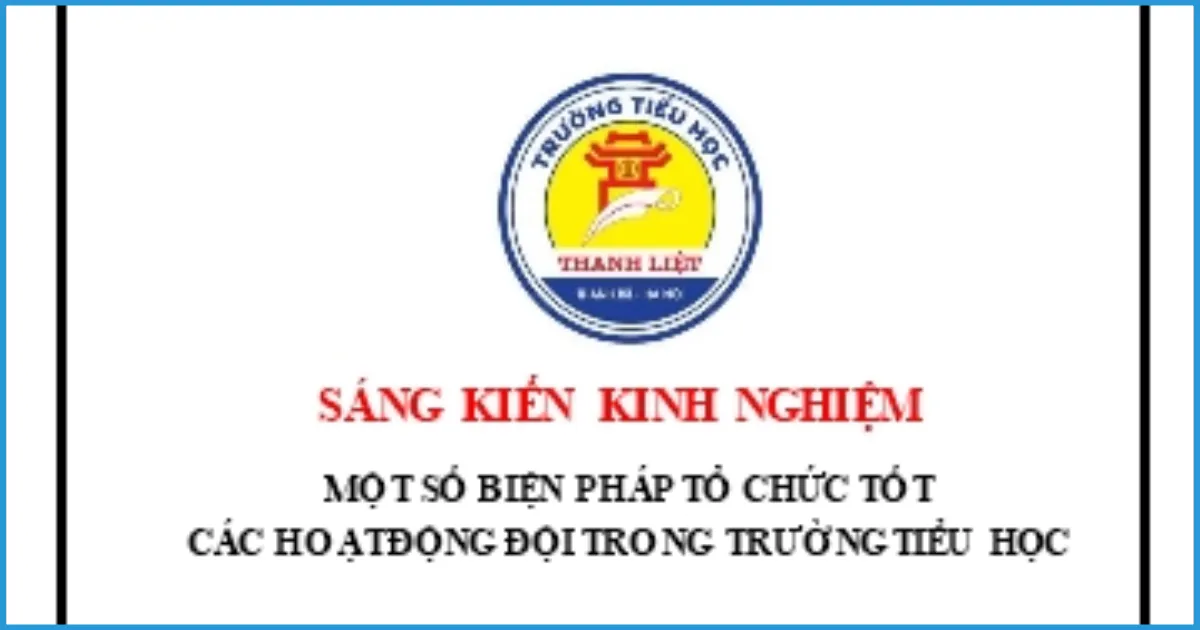 Bố cục chuẩn của sáng kiến kinh nghiệm công tác đội tiểu học
