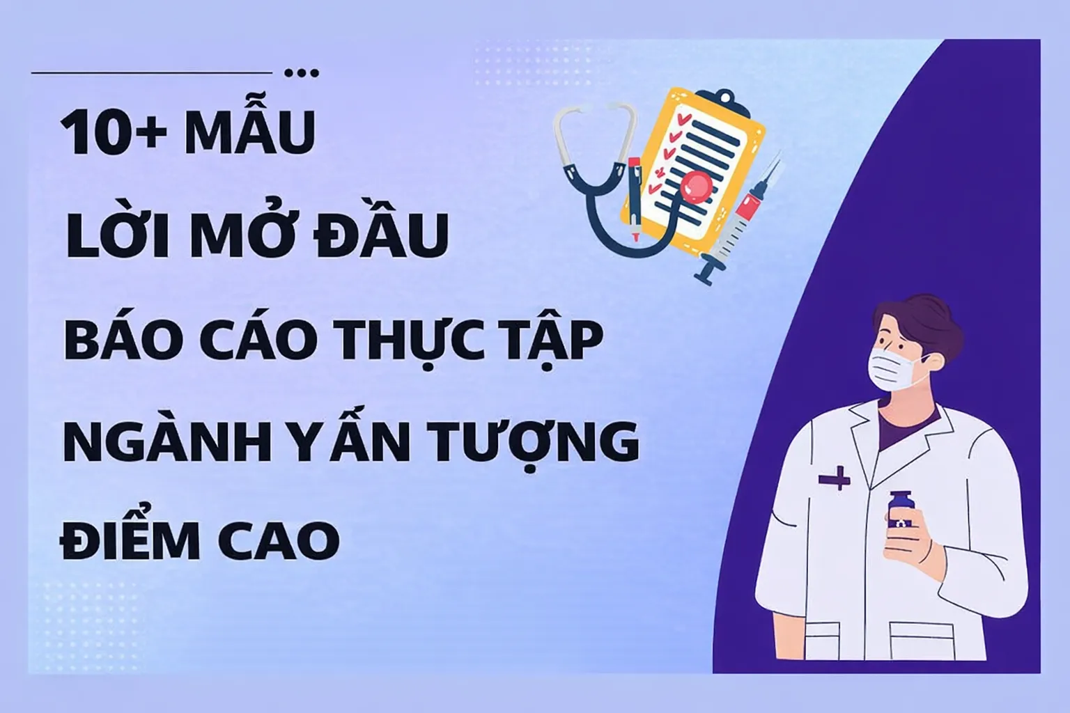 Mẫu lời mở đầu báo cáo thực tập ngành y ấn tượng