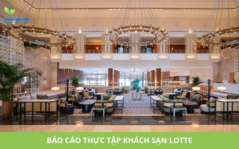 Nội dung chính của báo cáo thực tập khách sạn Lotte