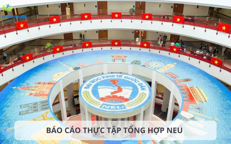 Báo cáo thực tập tổng hợp NEU