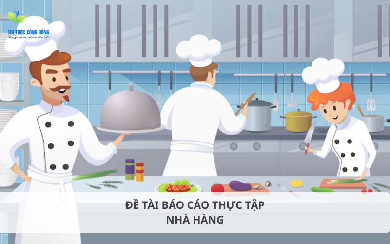 Đề tài báo cáo thực tập nhà hàng ấn tượng