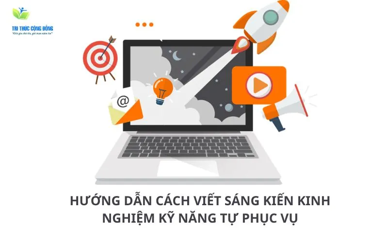 Hướng dẫn cách viết sáng kiến kinh nghiệm kỹ năng tự phục vụ
