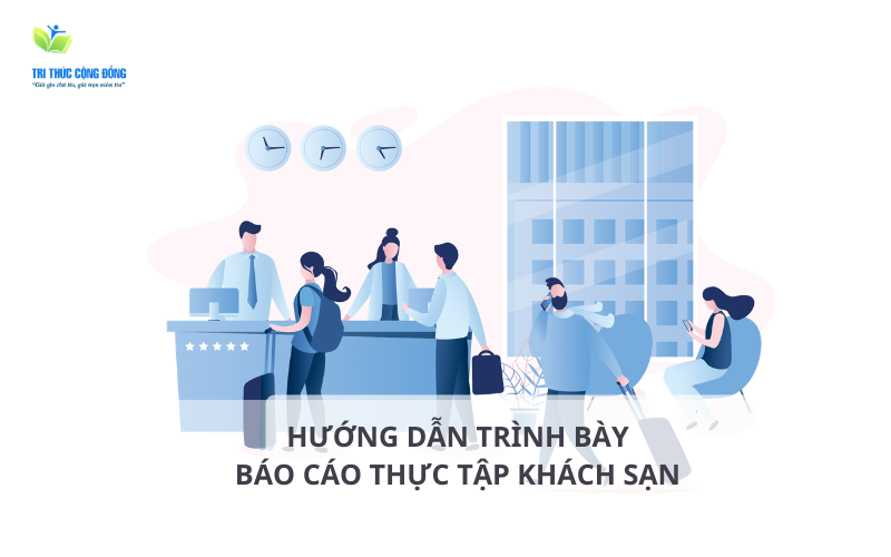 Hướng dẫn trình bày báo cáo thực tập khách sạn Novotel
