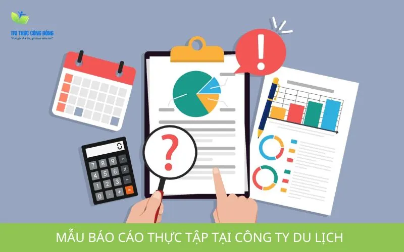 Mẫu báo cáo thực tập công ty du lịch ấn tượng nhất