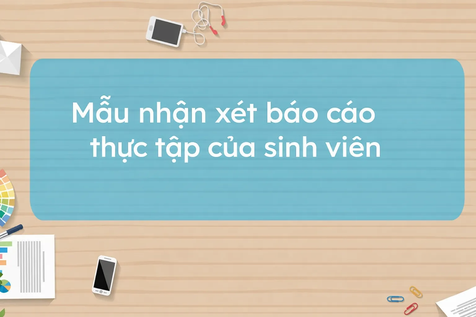  Mẫu nhận xét báo cáo thực tập của sinh viên