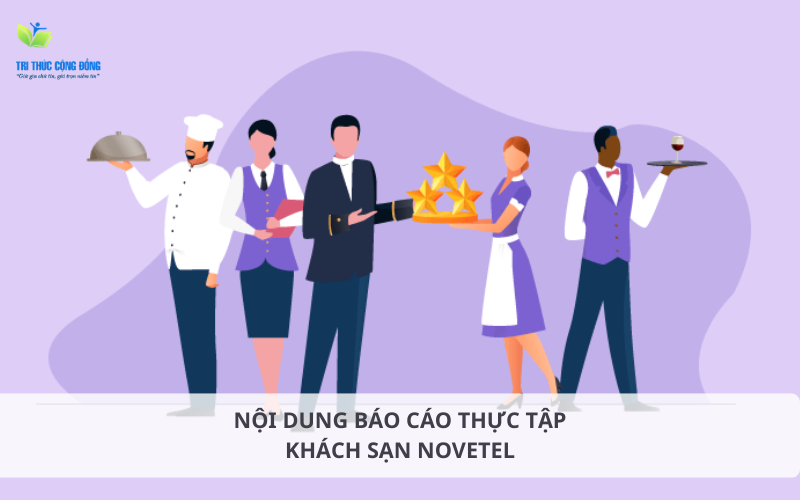 Nội dung chính của viết báo cáo thực tập khách sạn Novotel