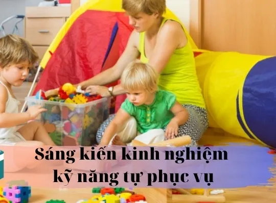 Đề tài sáng kiến kinh nghiệm kỹ năng tự phục vụ